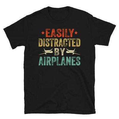 Easily Distracted By Airplanes Funny Pilot T Shirt Aviation Lover Vintage Breathable Slightly Stylish Soft Unisex