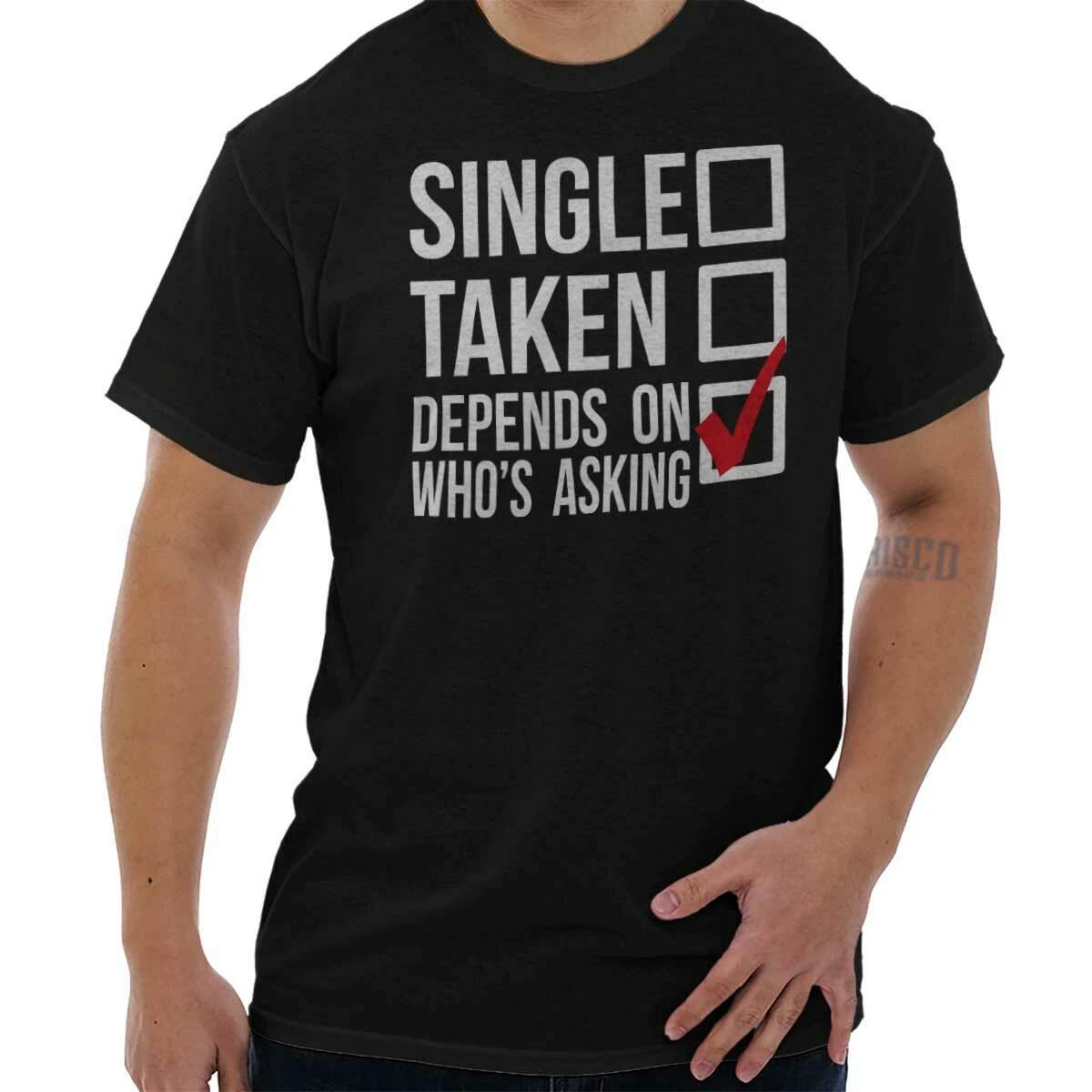 Funny Single Dating Flirting Valentine s Day Womens or Mens Crewneck T Shirt Tee L