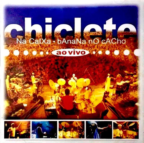

CD CHICLETE COM BANANA - Chiclete Na Caixa, Banana No Cacho 82876513022 Ariola, BMG Bra 2003 Brazil Latin Used