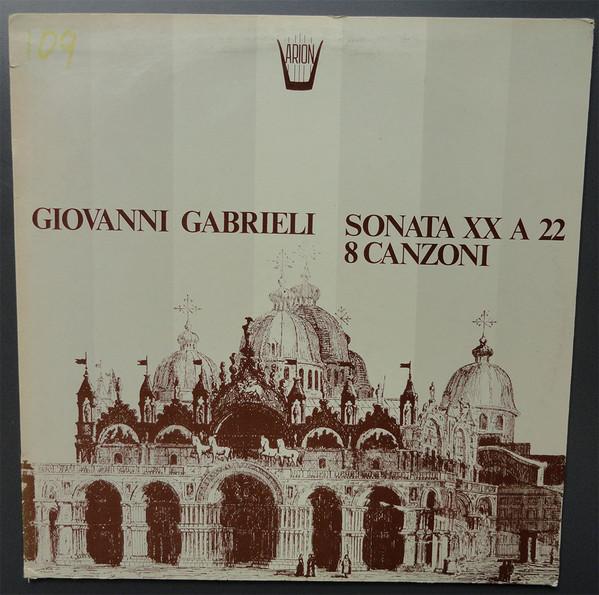 

LP Record GIOVANNI GABRIELI HARMONIE DE CHA Sonata XX A 22 8 Canzoni ARN90612 Arion US Classical Used