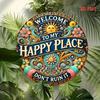 Welcome To My Happy Place - 8x8 Inch Round Aluminum Sign