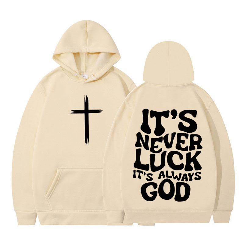 Its Never Luck Its Always God Christian Vintage Graphic Hoodies Men Women Aesthetic Sweatshirt Long-sleeved Casual Pullover Tops