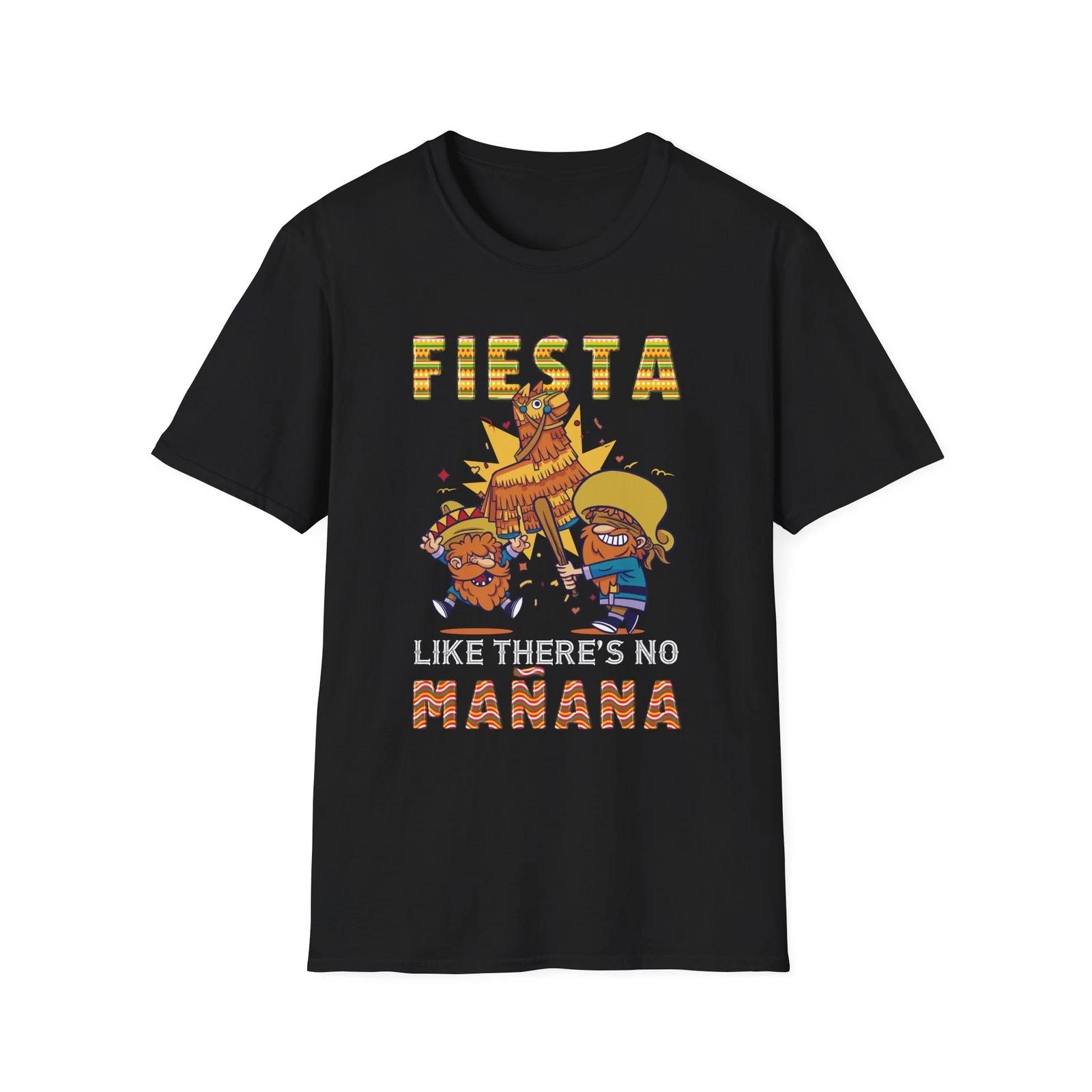 

Fiesta Mañana T-Shirt | Fun Unisex Party Tee, Celebration Shirt, Gifts for S