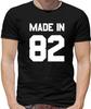 Made In 82 Mens T-Shirt - 1982 - 37 - 37th - Birth Year - Age - Birthday Present