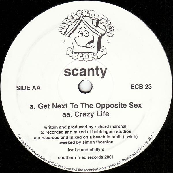 12inch Record SCANTY - Get Next To The Opposite Sex ECB23 Southern Fried  2001 UK Dance & Electronica Used