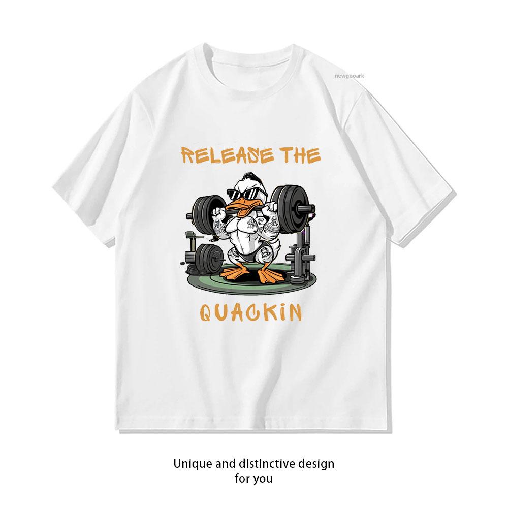 Funny Release The Quackin Workout tshirt woman man Casual cotton graphic t shirts Creative Adult Oneck streetwear S