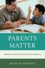 The Parents Matter : Supporting Your Child with Math In Grades K-8 Book