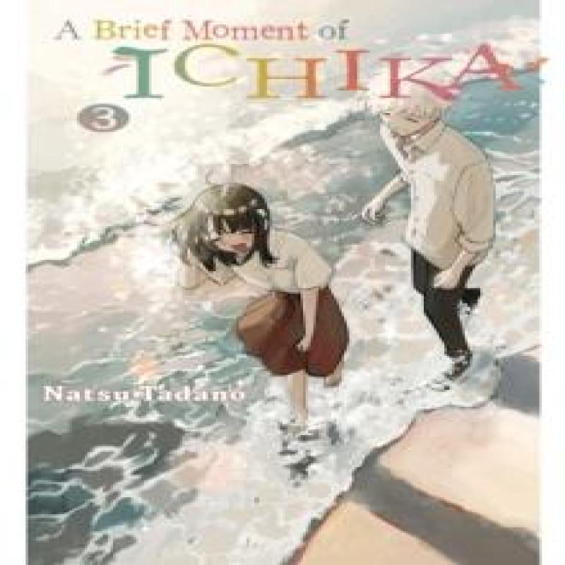 A Brief Moment of Ichika 3 by Natsu Tadano Paperback Book 9781647291716