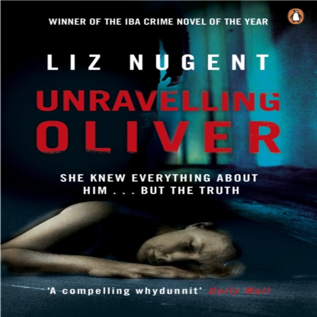 Unravelling Oliver by Liz Nugent Paperback Book 9780241965641