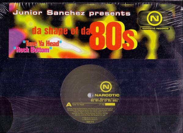 

12inch Record JUNIOR SANCHEZ - Da Shape Of Da 80s NAR015 Narcotic 1998 US Dance & Electronica Used