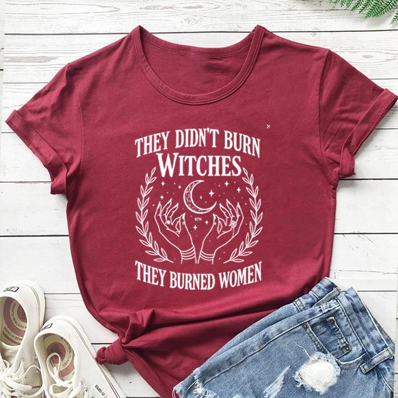 Vintage They Didnt Burn Witches Comfort Unisex Tee Women Rights Dates Casual TShirt Cotton Y2K Top Daily Trendy Streetwear