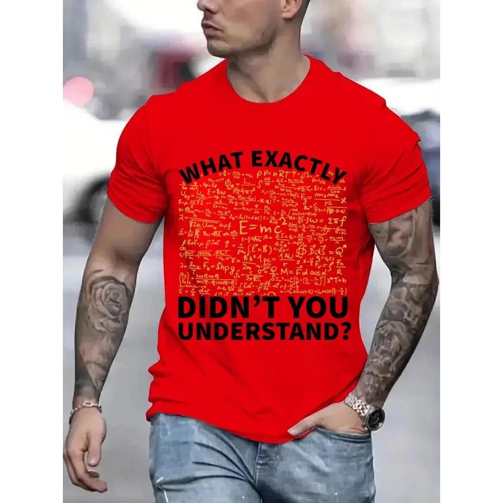 Men T-Shirts Men Physics What Don't You Understand T-shirt Science Equations Funny Tshirts Brand New Tee Shirt for Male Clothing