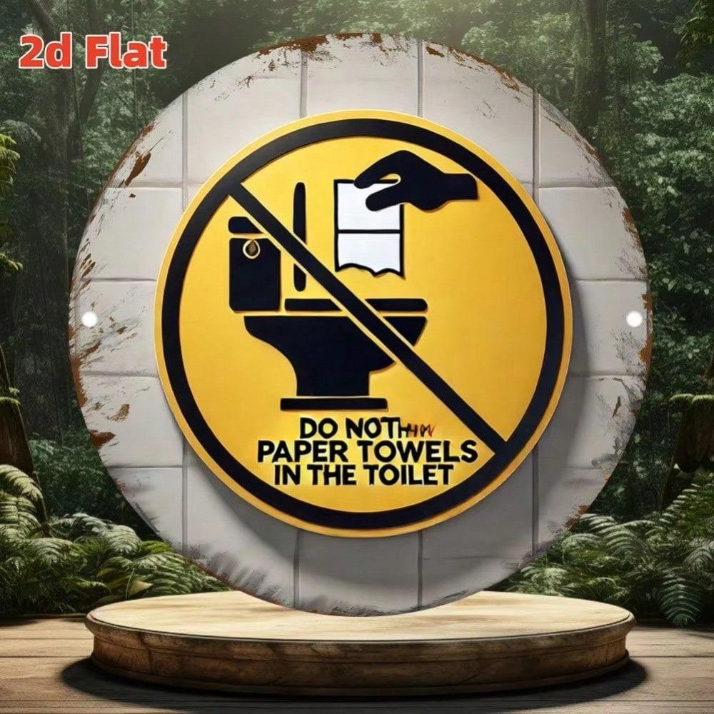 Retro Funny Metal Sign Please Do Not Throw Paper Towels In Toilet Round Bathroom Wall Art Rustic Home Decor 8x8 Inch
