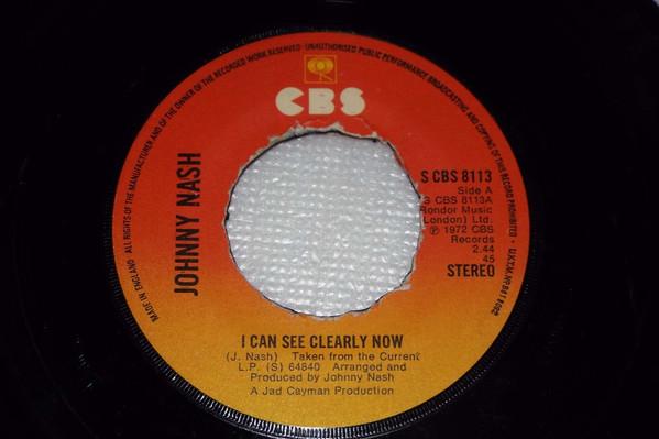 7inch Record JOHNNY NASH  I Can See Clearly Now SCBS8113 CBS UK Reggae Ska  Dub Used