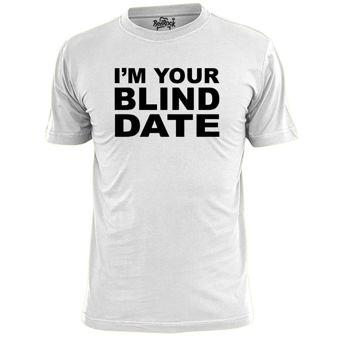 

Mens I m Your Blind Date Funny T shirt Stag XL