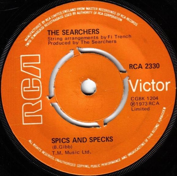 

7inch Record SEARCHERS - Spics And Specks RCA2330 RCA Victor 1973 UK Pop Used
