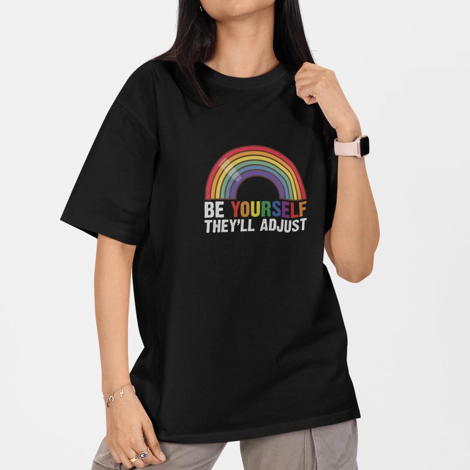 Be Yourself They’ll Adjust Rainbow Inspirational Shirt S-5XL Unisex Cotton XS