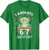 Ik Axolotl 67 Vragen Grappige Wetenschap Kinderen Meme T-shirt