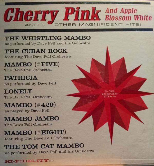 

LP Record DAVE PELL & HIS ORCHESTRA - Cherry Pink And Apple Blossom White L1749 Tops Records US Latin Used
