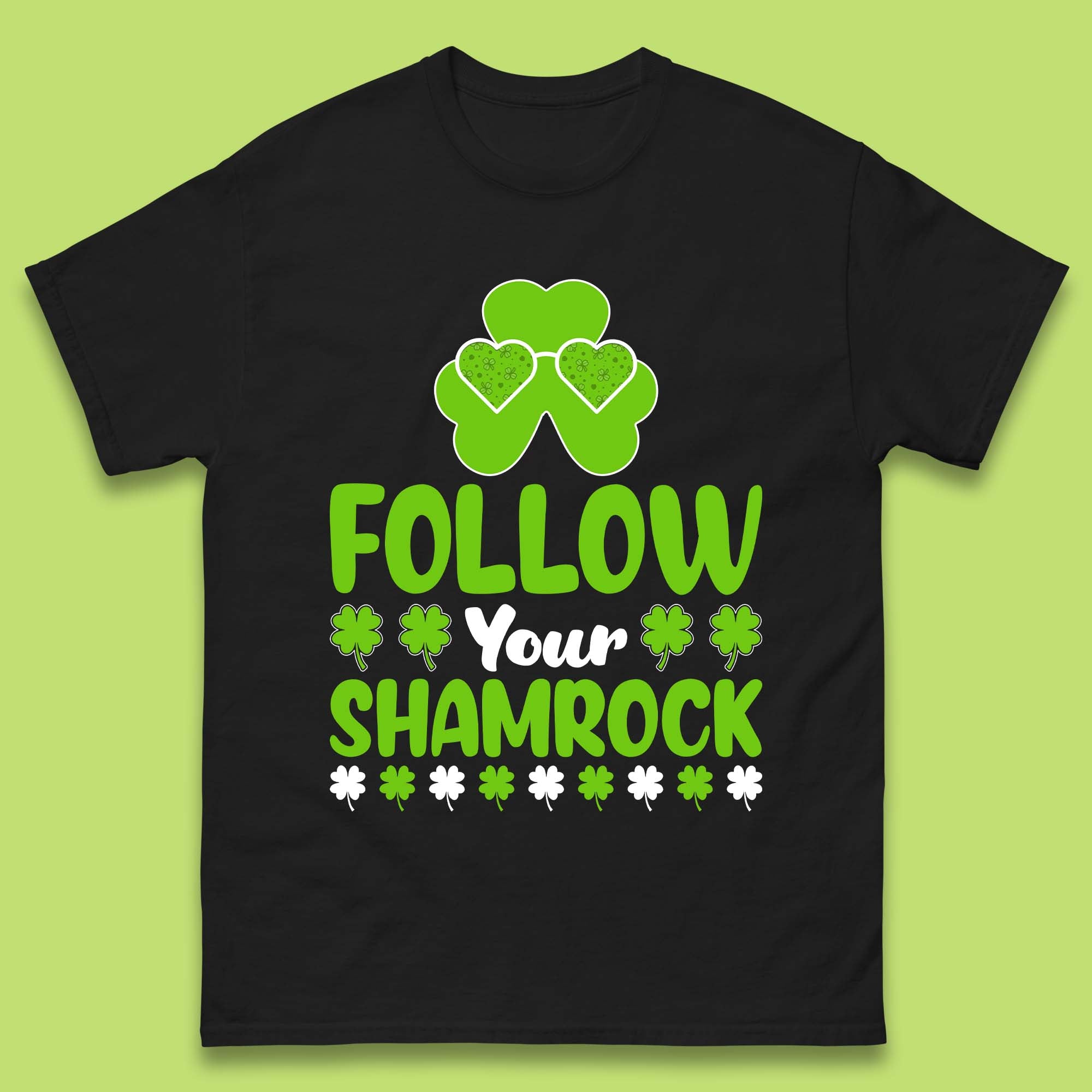 Follow Your Shamrock Mens T-Shirt Womens Tops Tees S