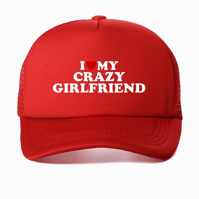 Funny I Love My Crazy Girlfriend GF Red Heart Baseball Cap Birthday Gift Summer Adjustable Mesh Breathable Trucker Hat