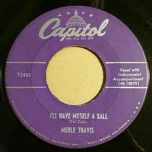 7inch Record MERLE TRAVIS - I ll Have Myself A Ball / Green Che F2453 CAPITOL 1953 US Country/Folk Used