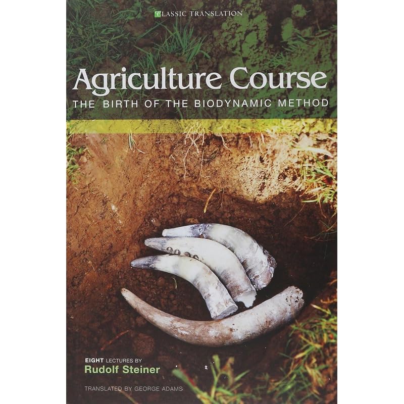 Agriculture Course: The Birth of the Biodynamic Method (CW ) (Classic Translation)