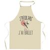 Kitchen Apron - Classical Ballet Dance I Can't - Resistant Cotton - DTG Printing (France) - Adjustable Straps