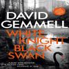 White KnightBlack Swan by David Gemmell Paperback Book 9781473219984