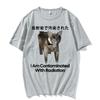 I Am Contaminated with Radiation Funny Japanese Cat Meme T Shirts Unisex Fashion Hip Hop Cotton Short Sleeve Tshirts Streetwear