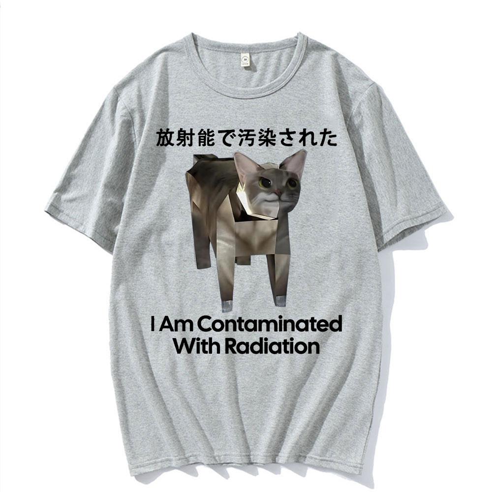 I Am Contaminated with Radiation Funny Japanese Cat Meme T Shirts Unisex Fashion Hip Hop Cotton Short Sleeve Tshirts Streetwear
