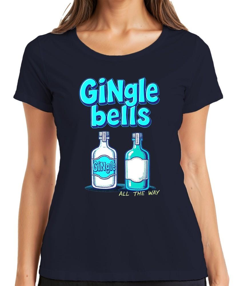 Gingle Bells Christmas Gin Gift Gin Lovers All The Way Ladies TShirt S