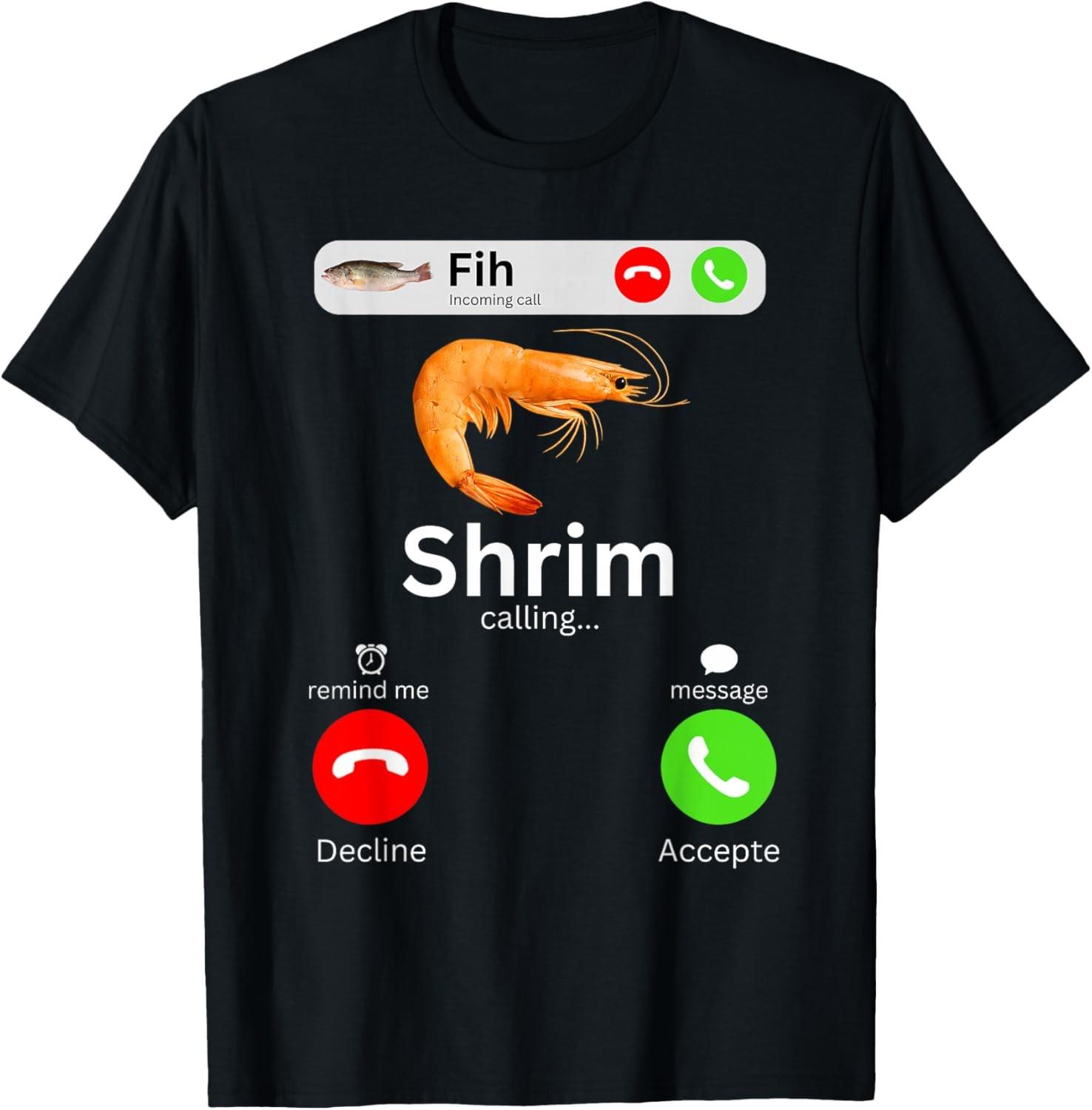 Shrim Calling Funny Meme Fih Incoming Call Misspelled Shrimp T-Shirt S разноцветный