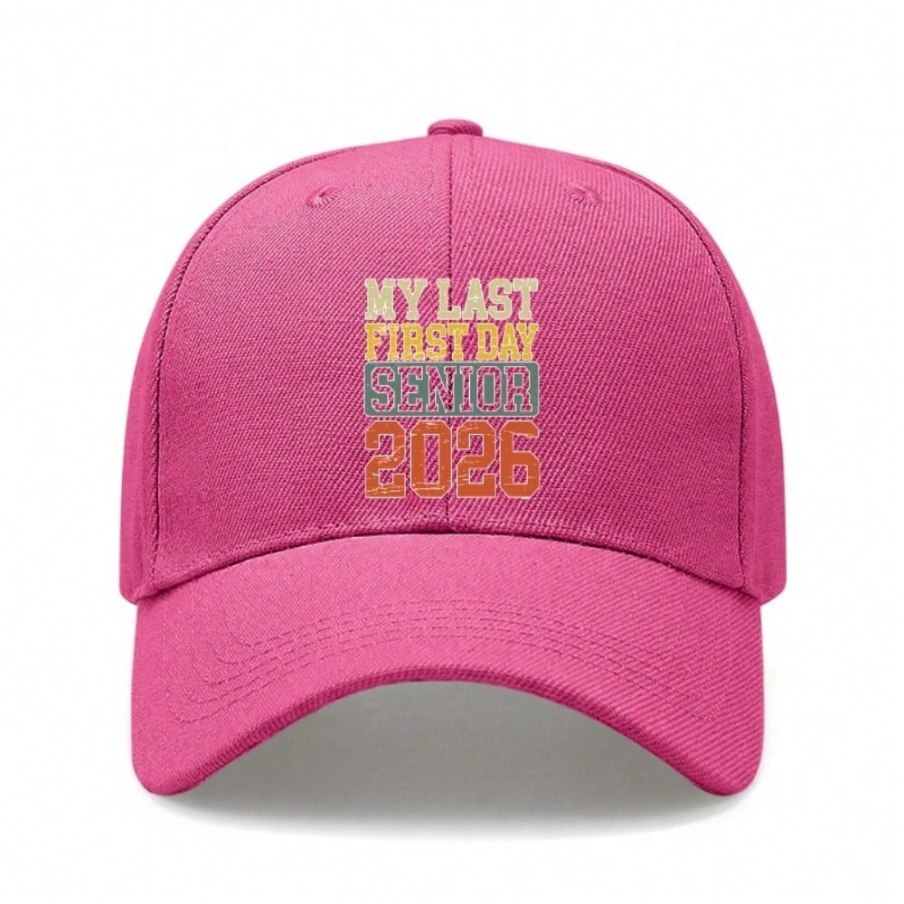 2026 Graduation Baseball Cap - Unisex Adjustable Print "MY LAST FIRST DAY SENIOR 2026" Lightweight Casual Baseball Hat