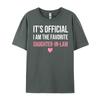 Its Official Im The Favorite DaughterInLaw Funny Sayings Sports T Shirt Men Luxury Clothes Men