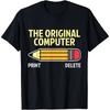 The Original Computer Funny Sarcastic Programmer Pencil Gift TShirt Custom Printed Graphic T Shirts Mens Clothing Camiseta Tops