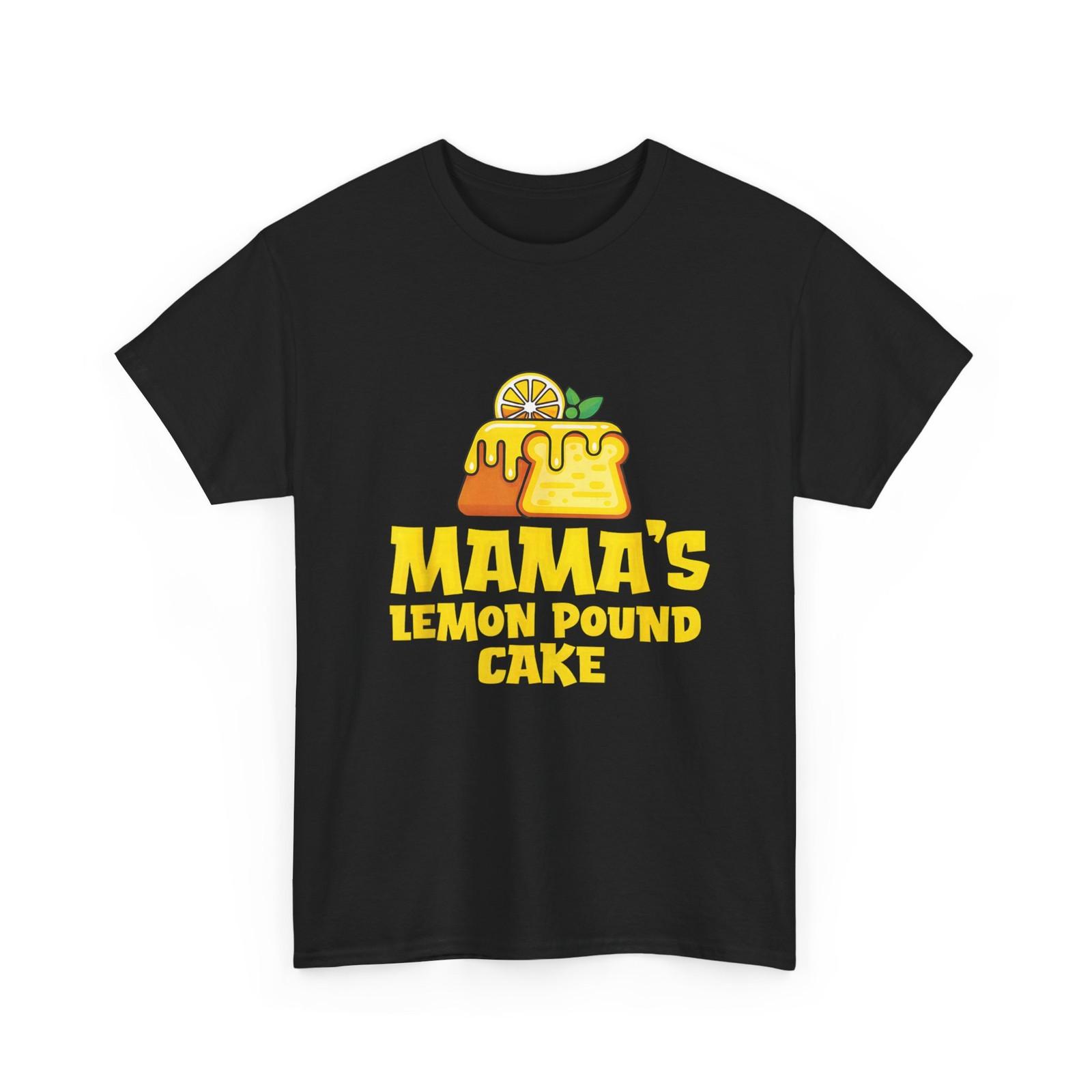 Mama s Lemon Pound Cake T-Shirt L
