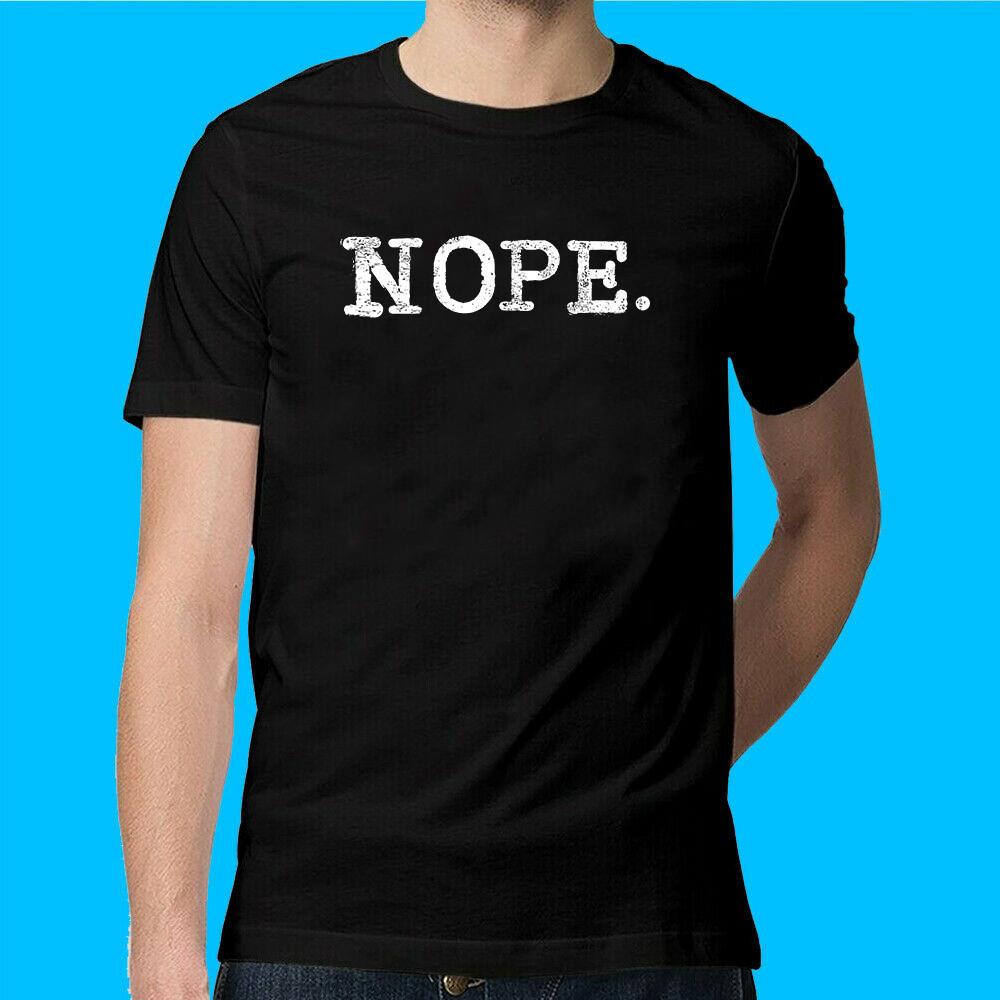 Nope. Not Tomorrow Either Humorous Cute Sarcastic T-Shirt M L XL S