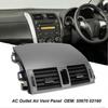 AC Outlet Air Vent Panel 55670 02160 Interior Dashboard Center Air Conditioning Vent Bezel for Corolla 2007 To 2013