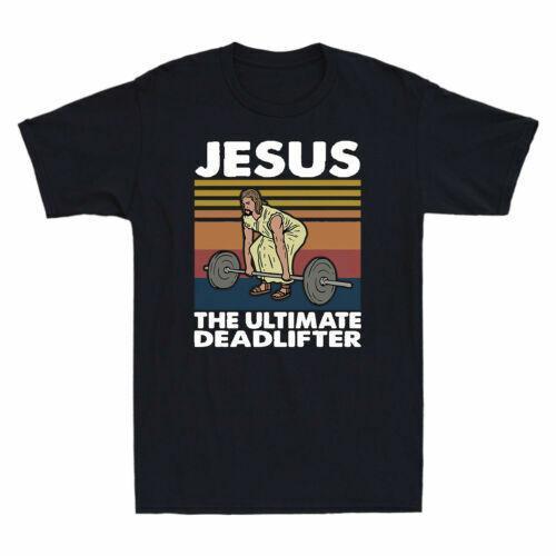 Jesus The Ultimate Deadlifter Weight Lifting Vintage Men s T Shirt Funny Tee Unisex T-Shirt L