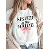 Short-Sleeve Tee Featuring A Pink Bow Design for The Sister of The Bride, Ideal for Wedding Celebrations and Casual Outings At Home or Outdoors
