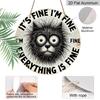 2D Flat 1pc, 8x8 in, Aluminum Metal Sign, Humorous Cat Quote "It'S Fine I'm Fine Everything Is Fine", Round Wall Art Decor, for Door, Home, Room
