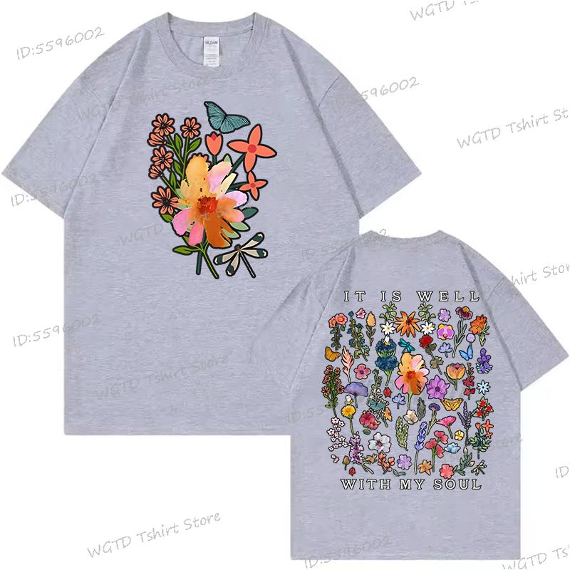 Inspirational Quotes Shirt Design Floral It Is Well with My Soul Graphic T Shirts Women Christian Floral Tops Wild Flowers Shirt