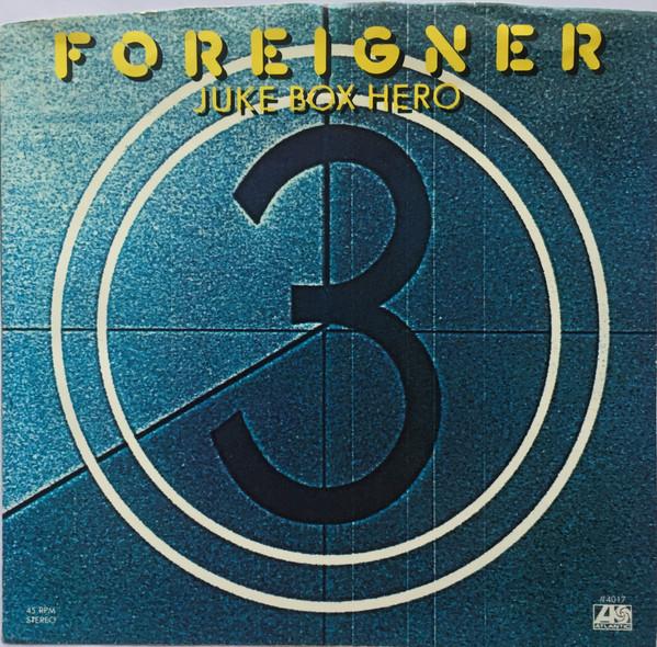 7inch Record FOREIGNER - Juke Box Hero 4017 Atlantic 1982 US Rock Used