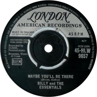 7inch Record BILLY & THE ESSENTIALS - Maybe You'll Be There / Over The We 45HLW9657 London 1962 UK Rock Used