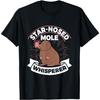 Star-Nosed Mole Whisperer Design for a Star Nosed Mole Fan T-Shirt