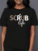 Women'S Round Neck Short Sleeve T-Shirt Scrub Life Leopard Print And Script Design for Nurses And Healthcare Workers Gif