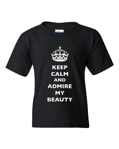 Keep Calm And Admire My Beauty Beautiful Crown Queen DT Youth Kids T-Shirt Tee Unisex T-Shirt XXL