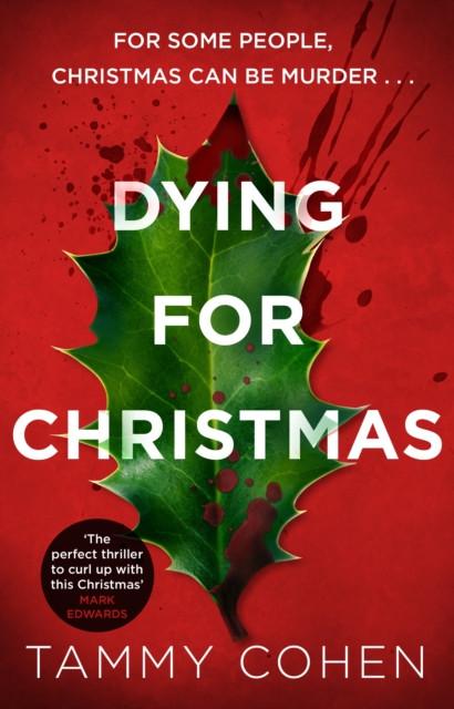 Dying for Christmas by Tammy Cohen Paperback Book 9781784160173