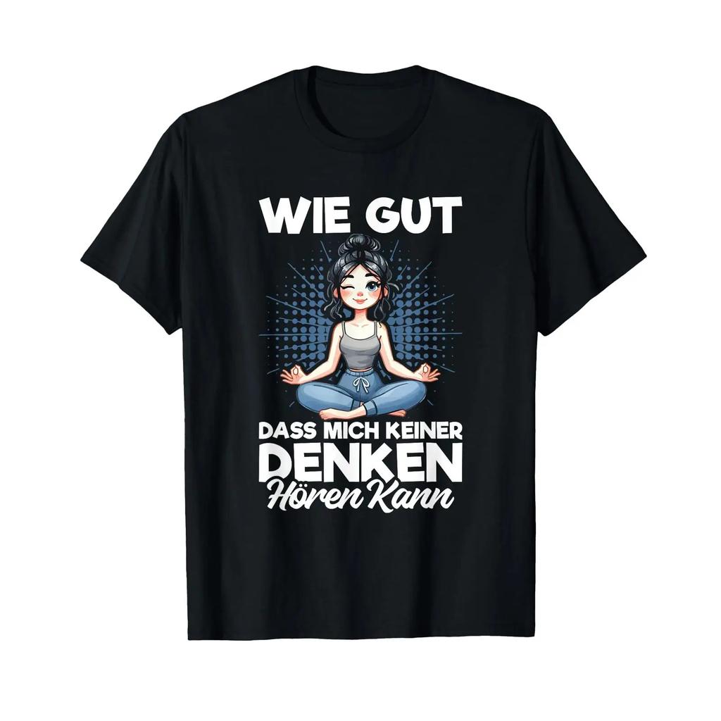 T Shirt with GerUnisex Text Wie Gut Dass Mich Keiner Denken Hren Kann Yoga vintage Washed streetwear designer clothes Stylish